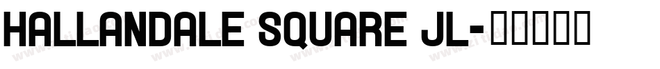 Hallandale Square JL字体转换